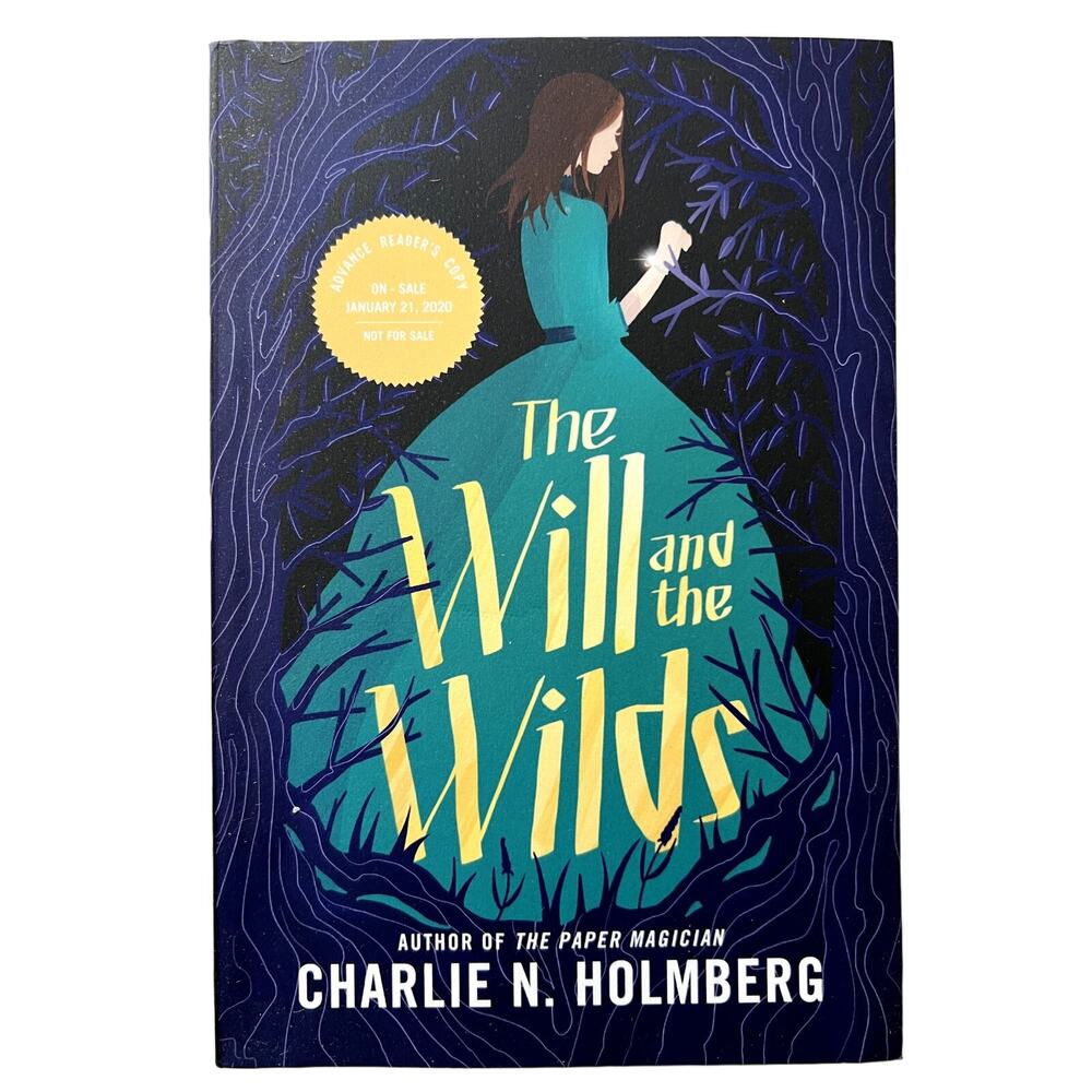 The Will and the Wilds Charlie N. Holmberg Paperback Advance Reader's Copy New